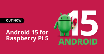 Android 15 for Raspberry Pi 5