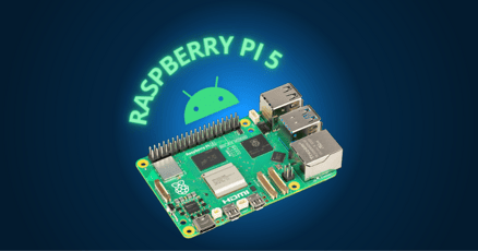 Android on Raspberry Pi 5