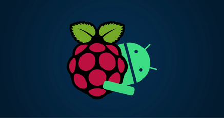 The easiest way to install Android on Raspberry Pi 4