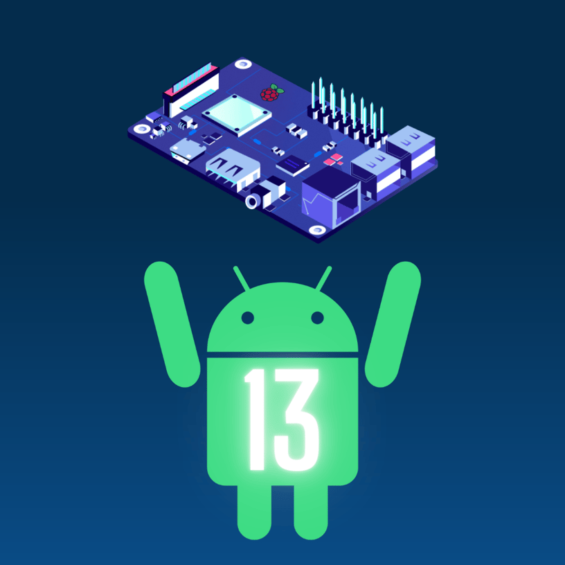 Android 13 on Raspberry Pi