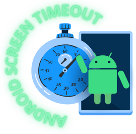 Blog android screen timeout